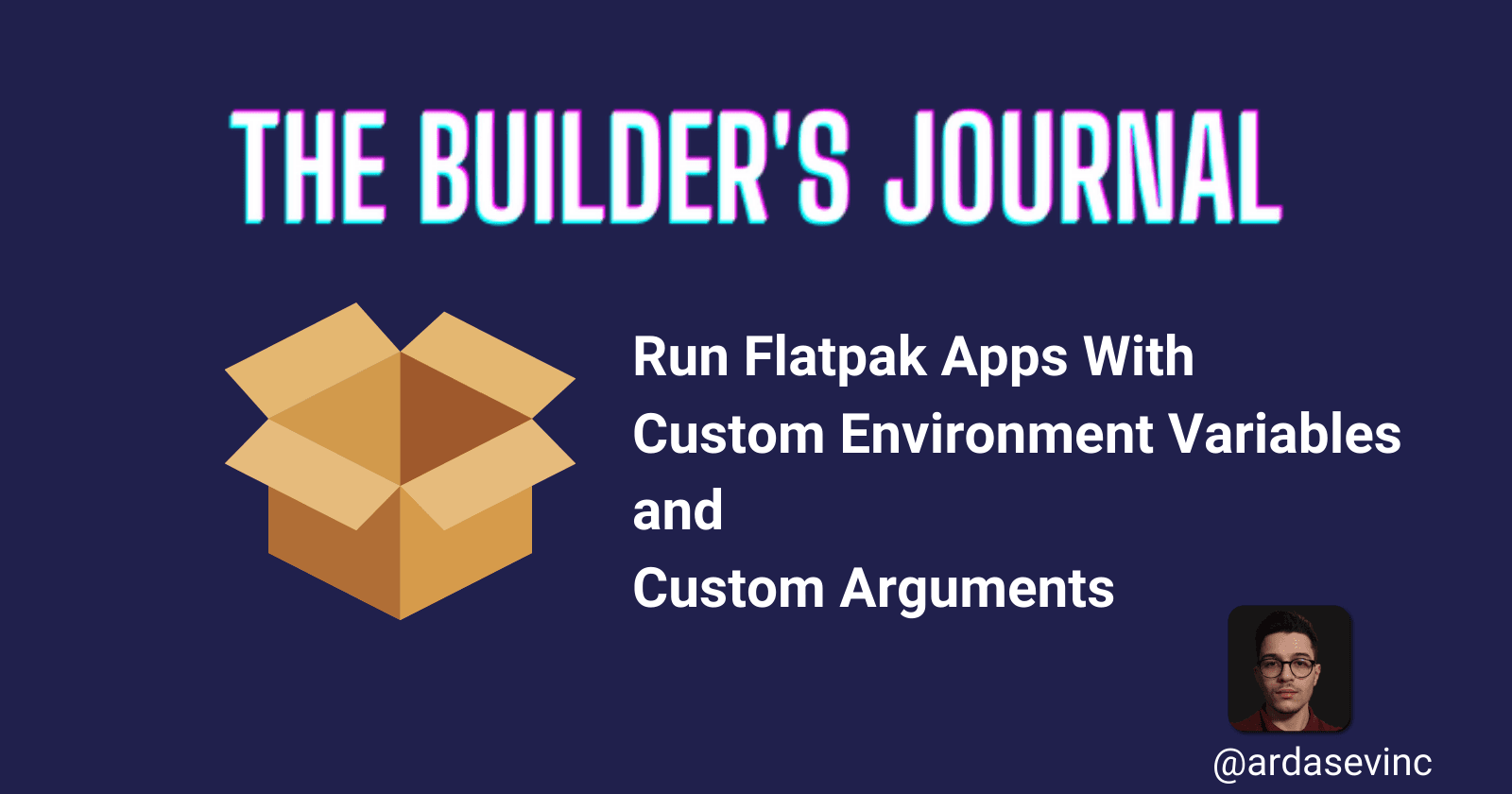 Launch Flatpak Apps With Custom Args and Environment Variables